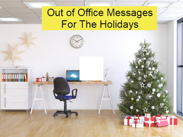 Out Of Office Message For The Holidays: Examples And Tips