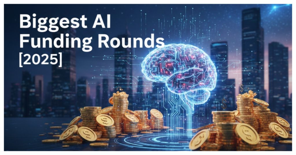 biggest ai funding rounds 2025